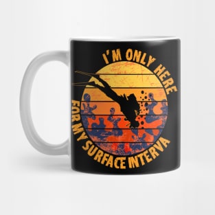 i'm only here for my surface interva Mug